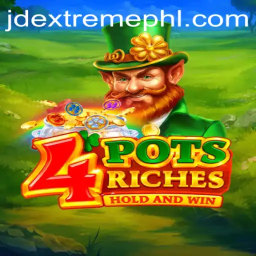 4potsriches: An Exciting Adventure in Gaming with JD Extreme
